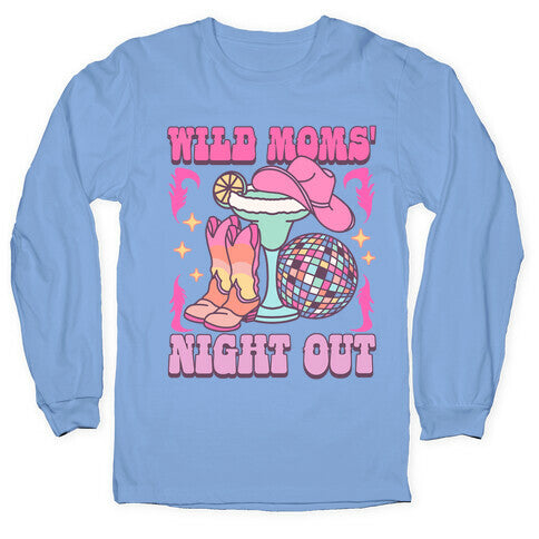 Wild Moms Night Out Longsleeve Tee